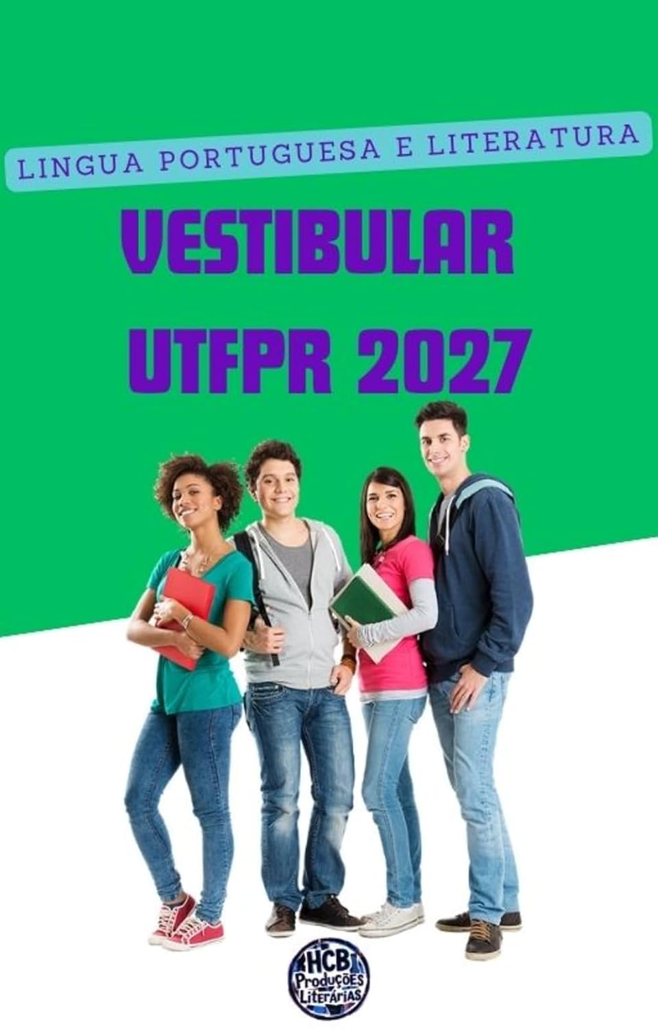 Língua Portuguesa e Literatura para Vestibular UTFPR 2027 (O essencial para vestibulares) baixar livro de graça