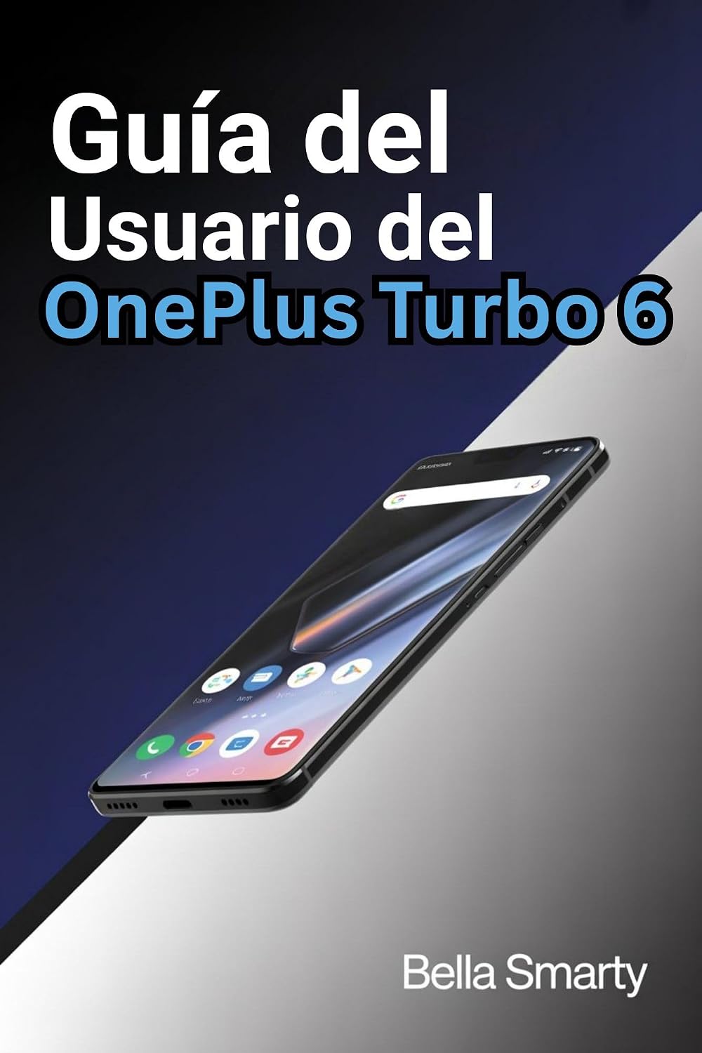 capítulo por capítulo baixar Guía del Usuario del OnePlus Turbo 6: Guía Práctica de OxygenOS, Rendimiento, Cámara y Batería (Spanish Edition)