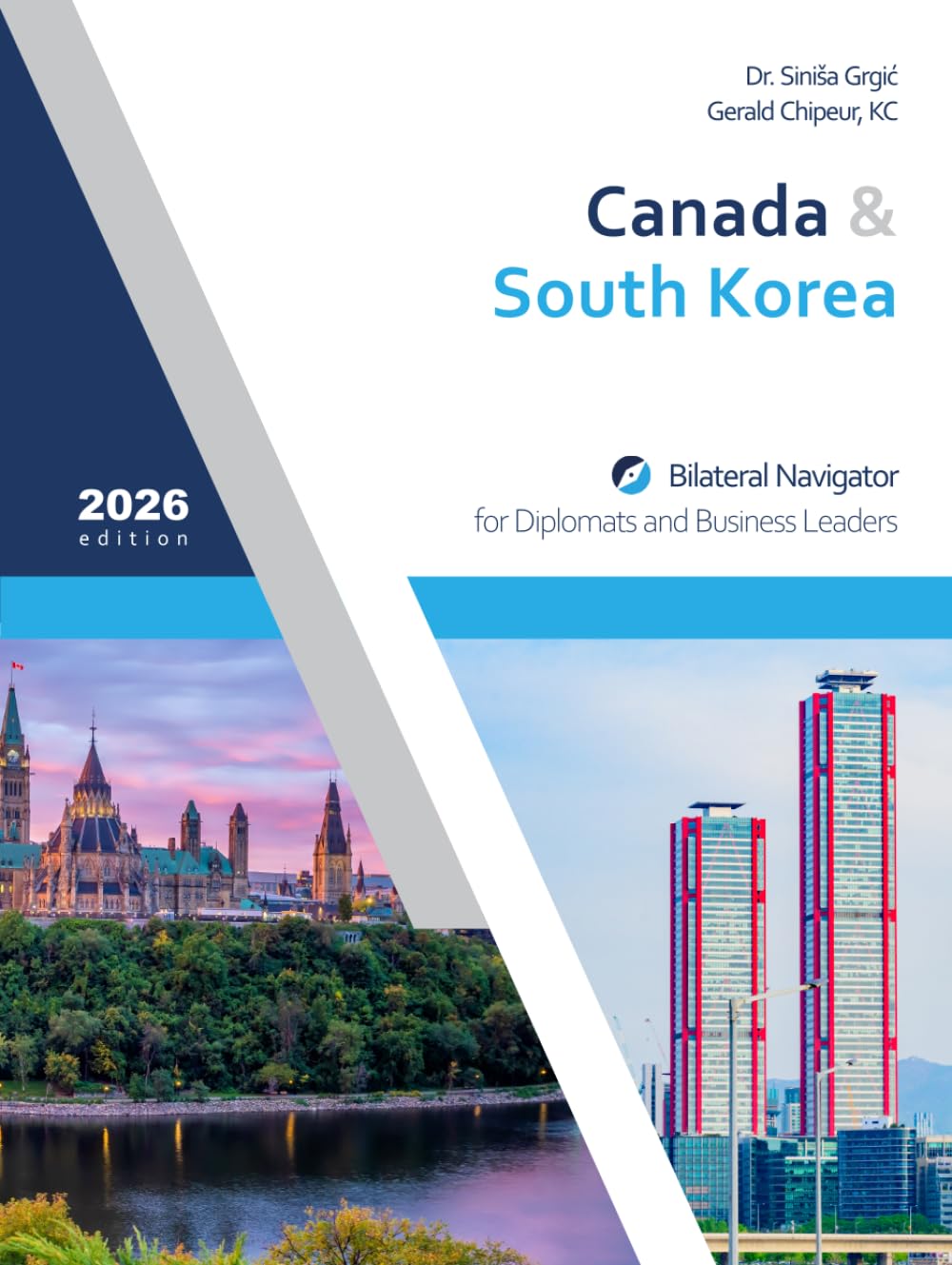 Canada & South Korea: Bilateral Navigator for Diplomats and Business Leaders, 2026 edition baixar livro de graça