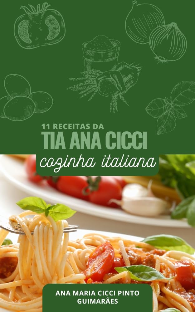 11 Receitas da Tia Ana Cicci: Cozinha Italiana baixar o livro de graça