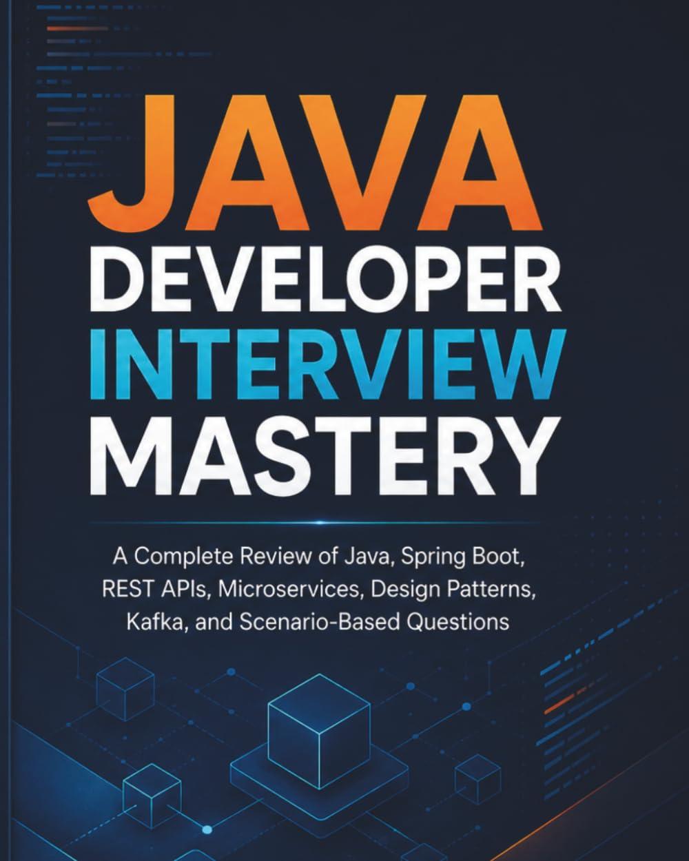 Java Developer Interview Mastery: A Complete Review of Java, Spring Boot, REST APIs, Microservices, Design Patterns, Kafka, and Scenario-Based Questions baixar livro de graça