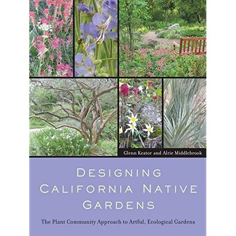 Designing California Native Gardens: The Plant Community Approach to Artful, Ecological Gardens baixar livro de graça