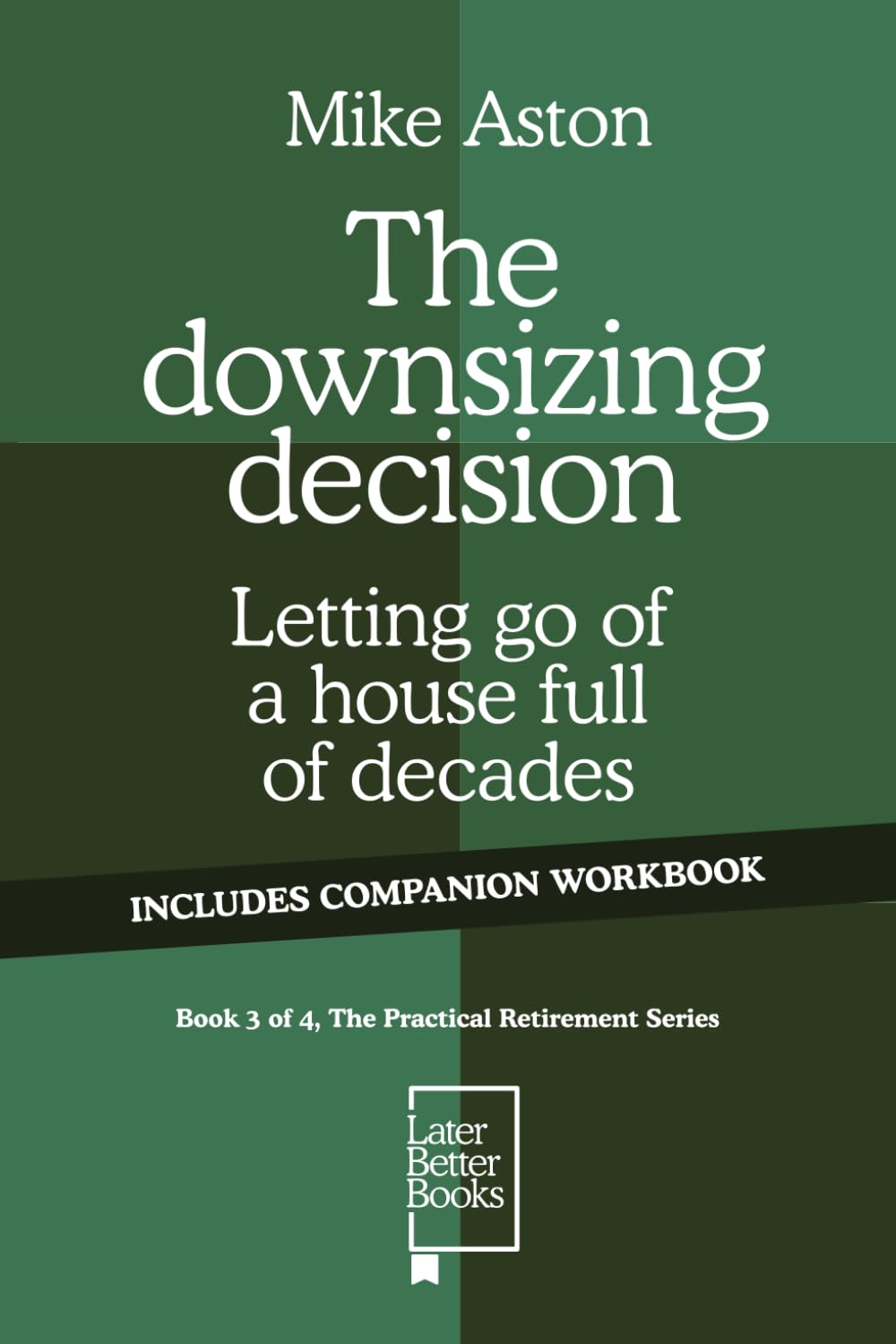 ler totalmente The downsizing decision: Letting go of a house full of decades (The Practical Retirement Series)
