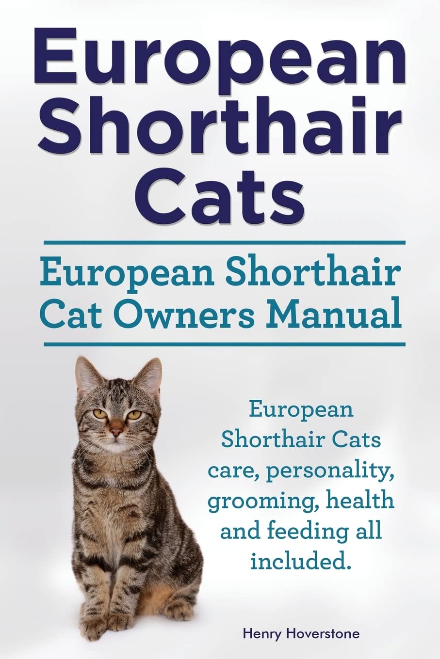 ler totalmente European Shorthair Cats. European Shorthair Cat Owners Manual. European Shorthair Cats care, personality, grooming, health and feeding all included.