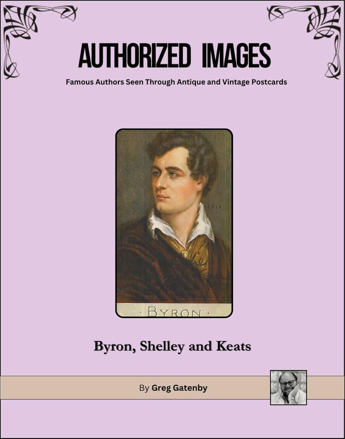 ler totalmente Authorized Images, Famous Authors Seen Through Antique and Vintage Postcards: Lord Byron, Percy Byshhe Shelley, John Keats (Authorized Images: Famous Authors... Spotlight Edition Book 18) (English Edition)