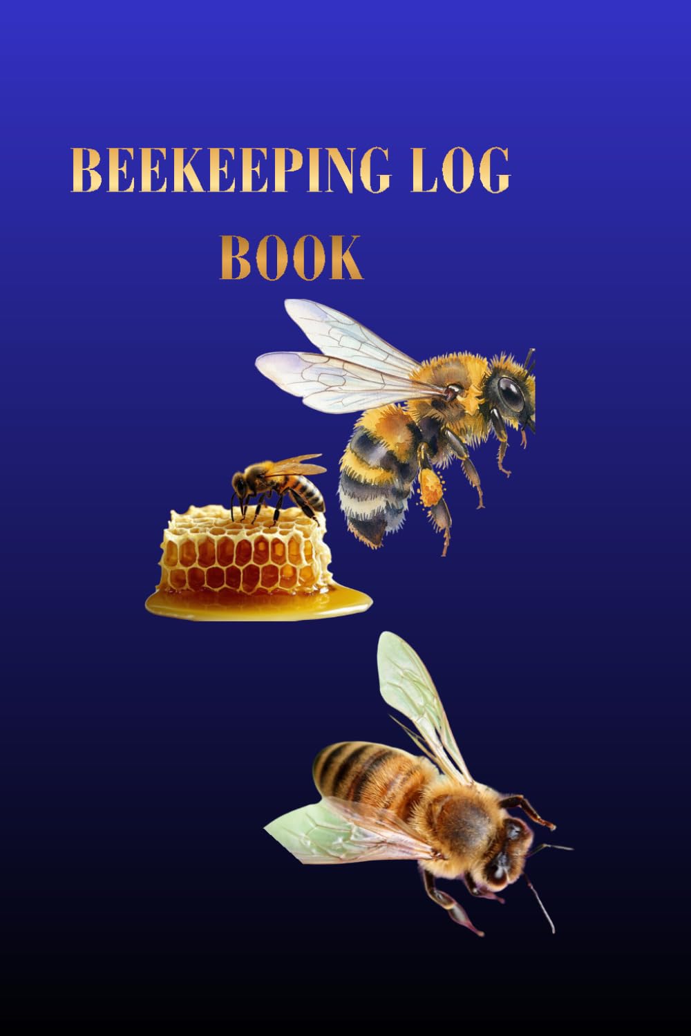 BEEKEEPING LOG BOOK: Premium Hive Inspection Journal With Notes Pages For Backyard Beekeepers And Honey Bee Apiary Management baixar o livro de graça