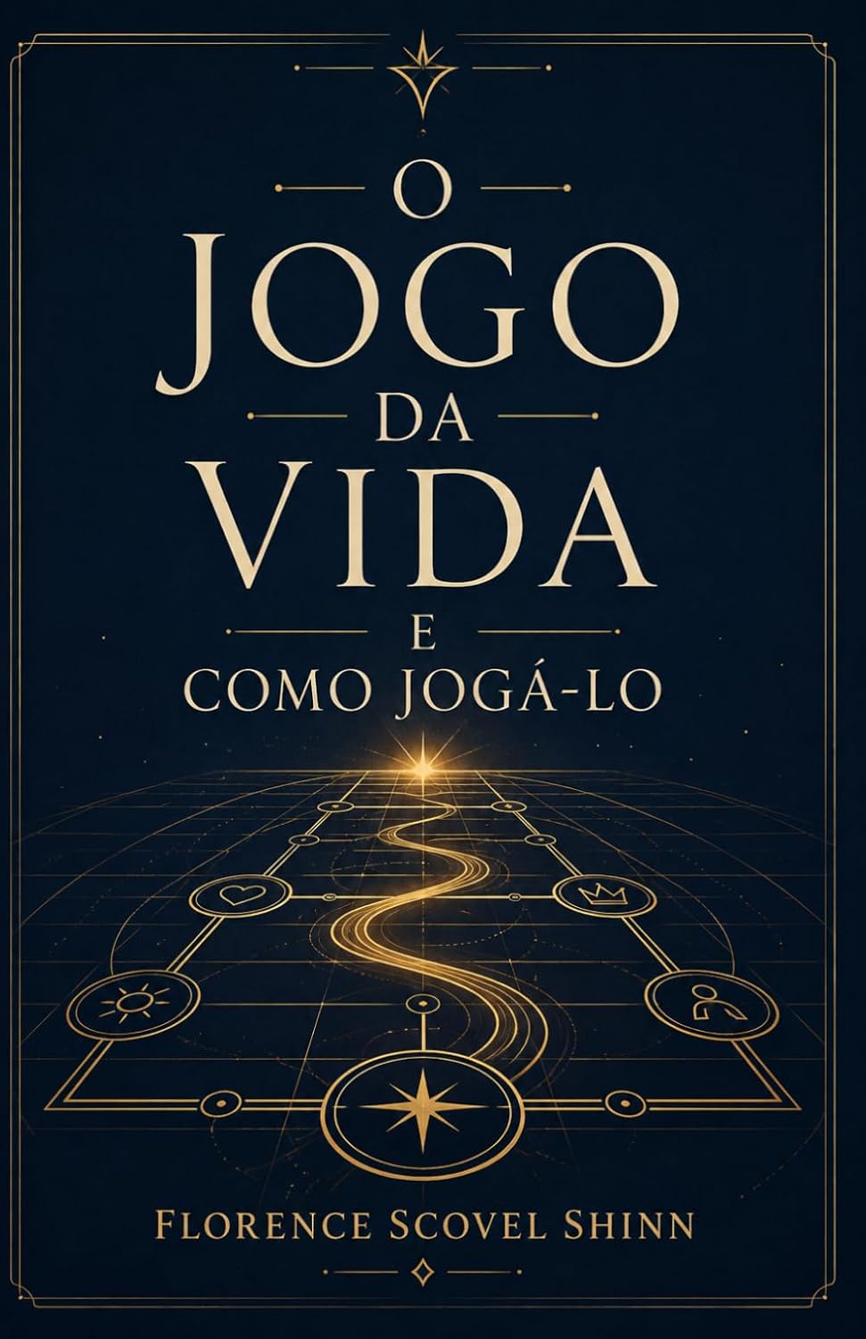 O jogo da Vida e como jogá-lo (Portuguese Edition) baixar o livro de graça