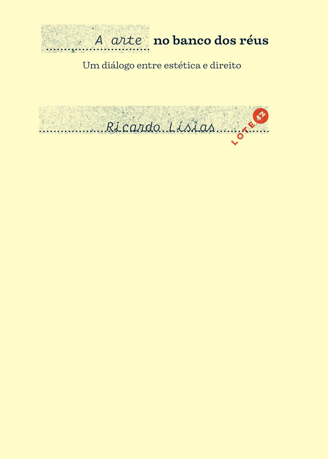 A arte no banco dos réus: Um diálogo entre estética e direito
