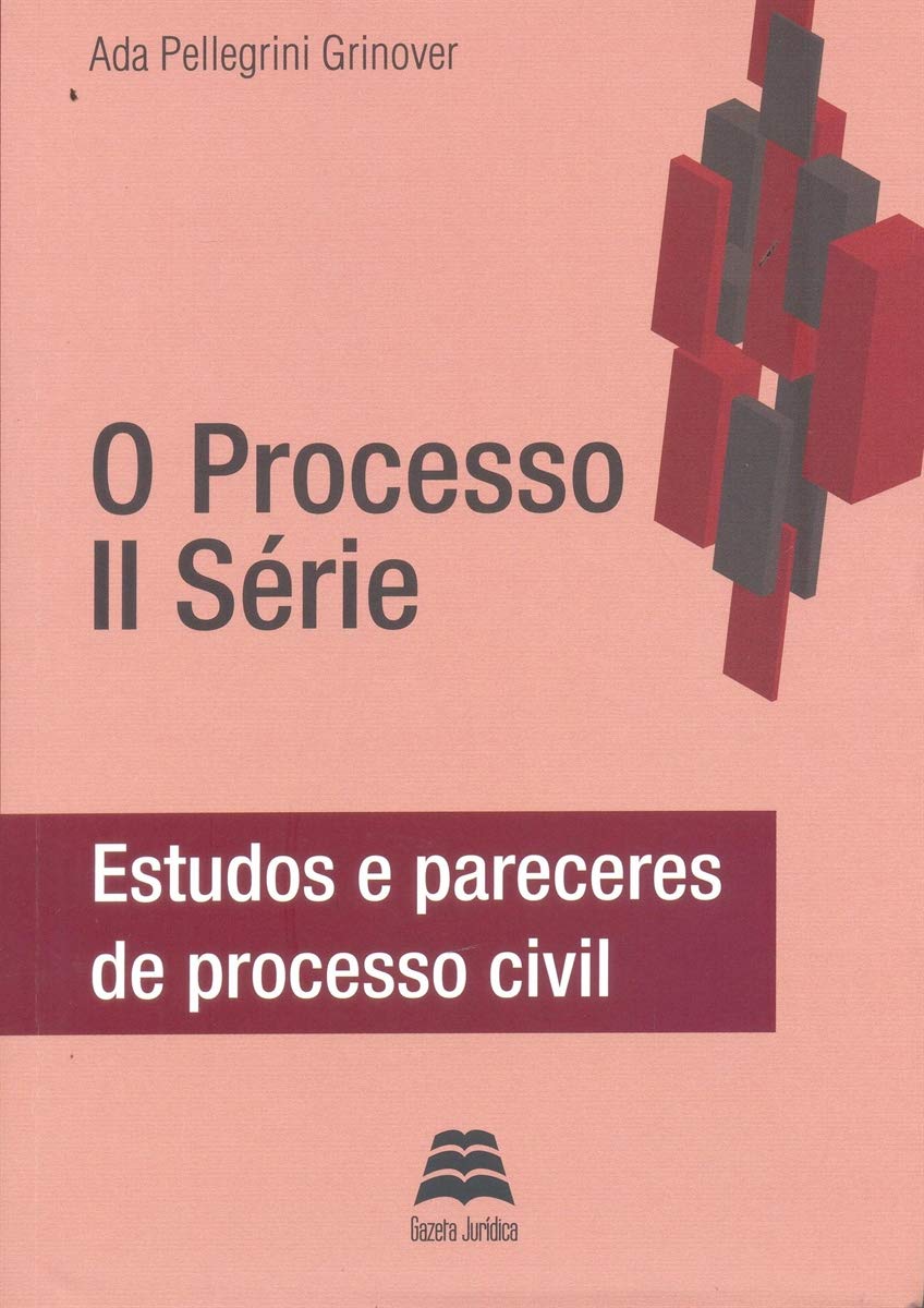 ler totalmente O Processo - IIª Série. Estudos E Pareceres De Processo Civil