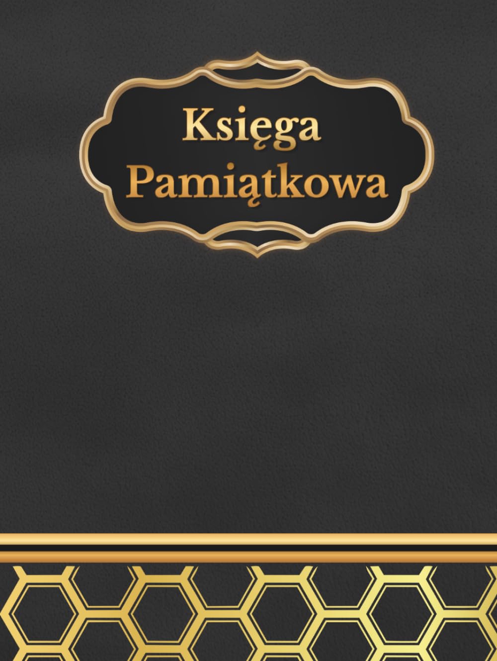 ler totalmente Księga Pamiątkowa - na dowolną okazję: Elegancka książka na pwmiątkowe wpisy od gości i uczestników uroczystości i wydarzeń - uświetni każdą okazję (Polish Edition)