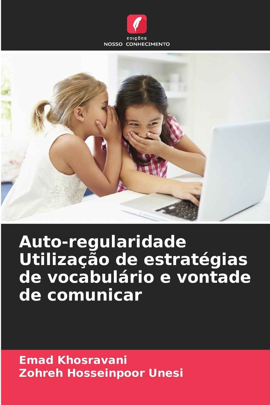 ler totalmente Auto-regularidade Utilização de estratégias de vocabulário e vontade de comunicar