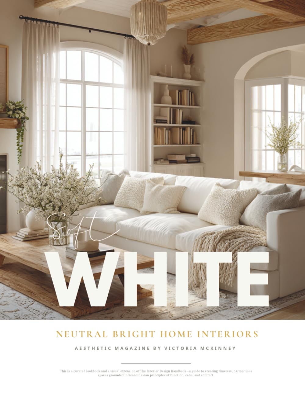 ler totalmente White Interior Design Magazine: Neutral Home Inspiration & Cozy Decor Ideas Coffee Table Book in All-White, Cream, Grey, and Faded Linen — From... Calm, the Perfect Gift for Interior Lovers