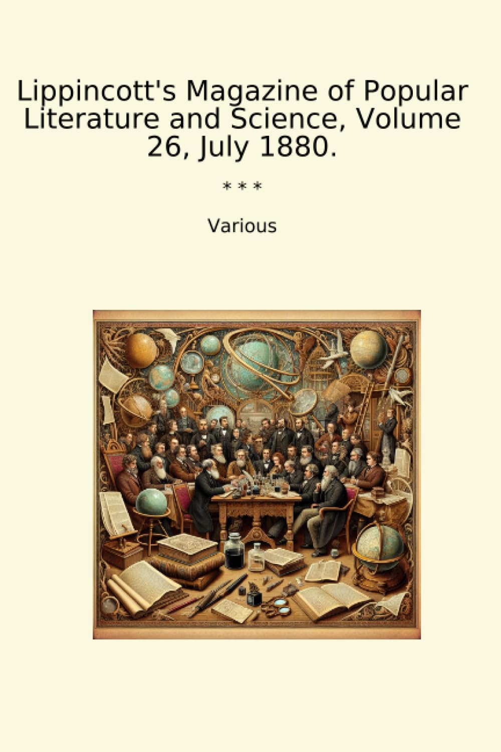 Lippincott's Magazine of Popular Literature and Science, Volume 26, July 1880. (Classic Books) baixar o livro de graça