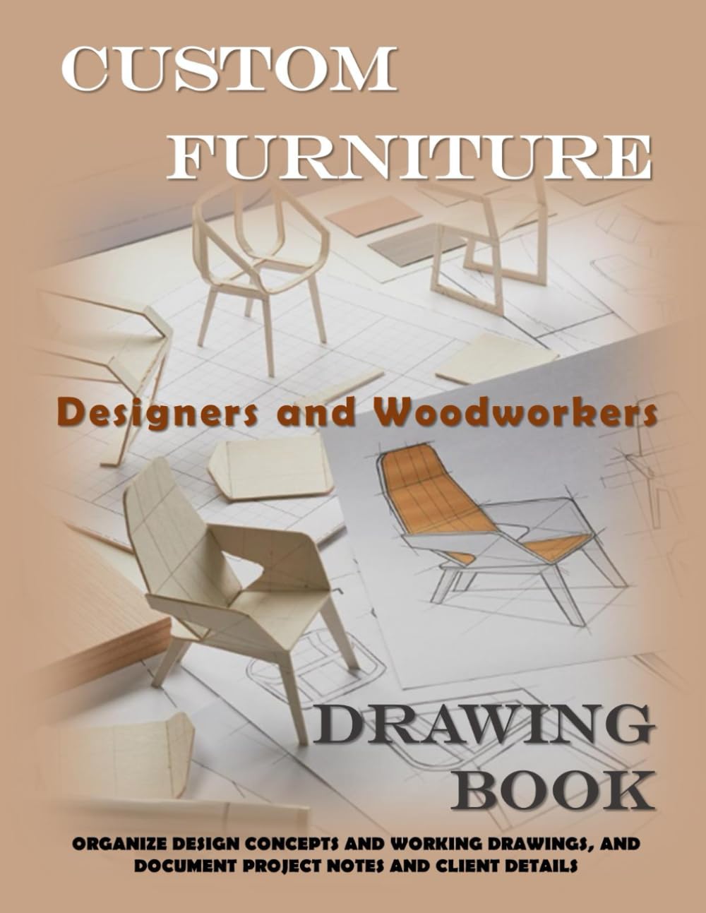 capítulo por capítulo baixar Custom Furniture Makers and Woodworkers Drawing Book: Organize Design Concepts and Working Drawings, and Document Project Notes and Client Details