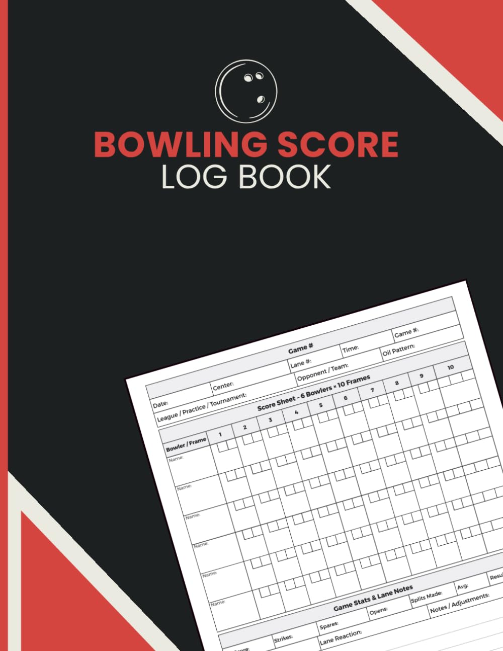 Bowling Score Log Book: Frame-by-Frame Scoring, League Match Tracking, and Lane Strategy Guide for Competitive Bowlers, Tournament Players, and Teams baixar livro de graça