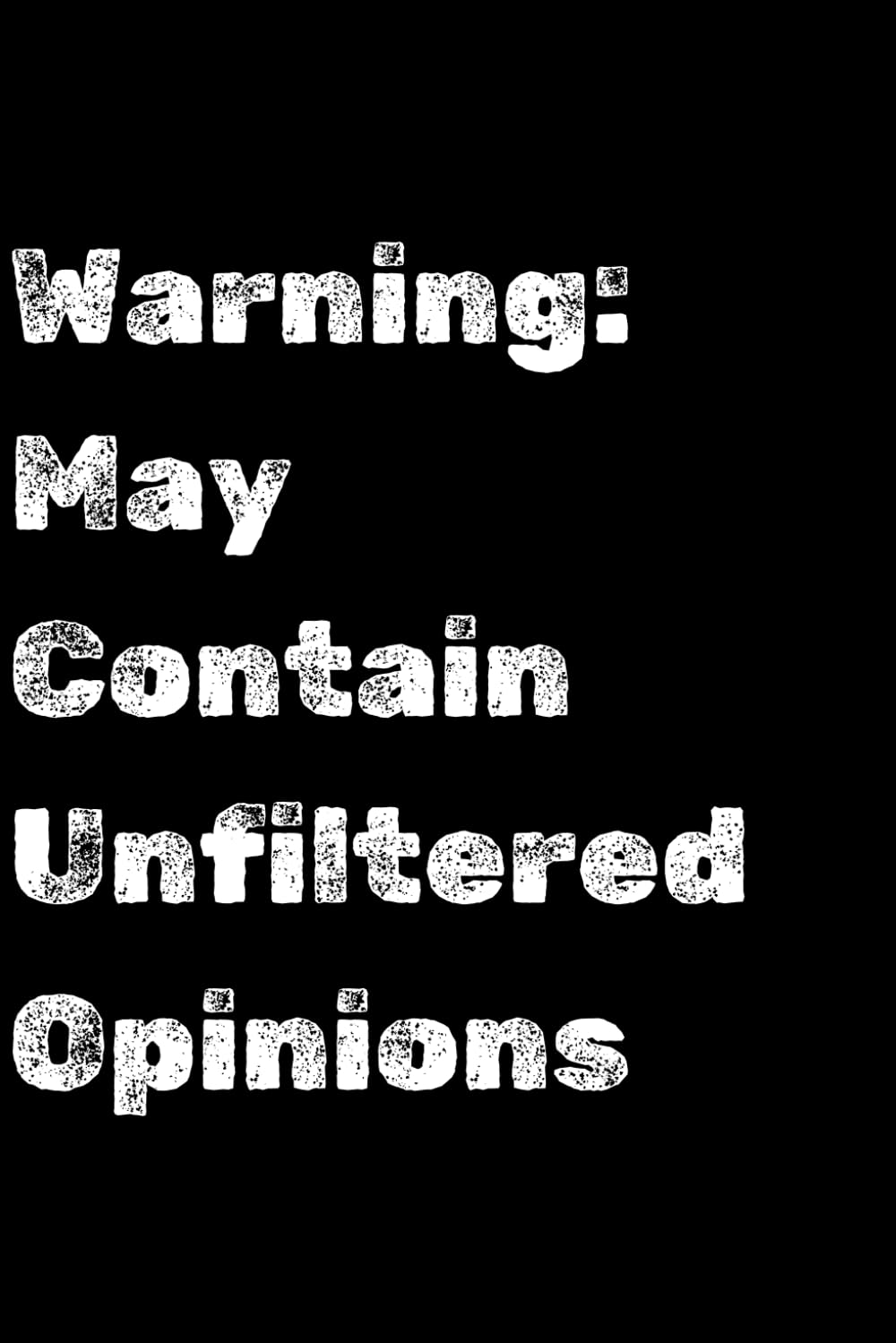 capítulo por capítulo baixar Warning: May Contain Unfiltered Opinions: 120 Lined Pages for Your Opinions: Notebook for Your Most Candid and Unfiltered Thoughts – 6x9, for Bold Statements and Honest Writing