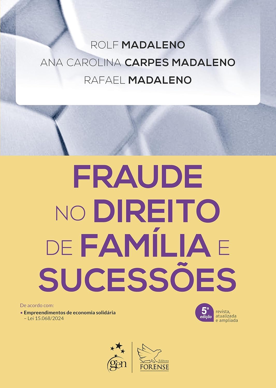 Fraude no Direito de Família e Sucessões - 5ª Edição 2025 baixar livro de graça
