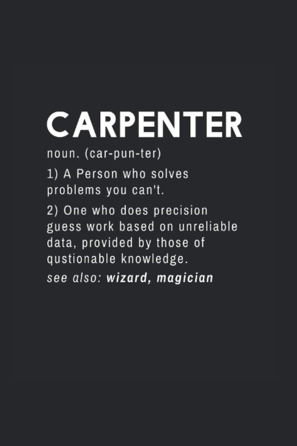 Carpenter Definition: College Rulled Notebook For Carpenters