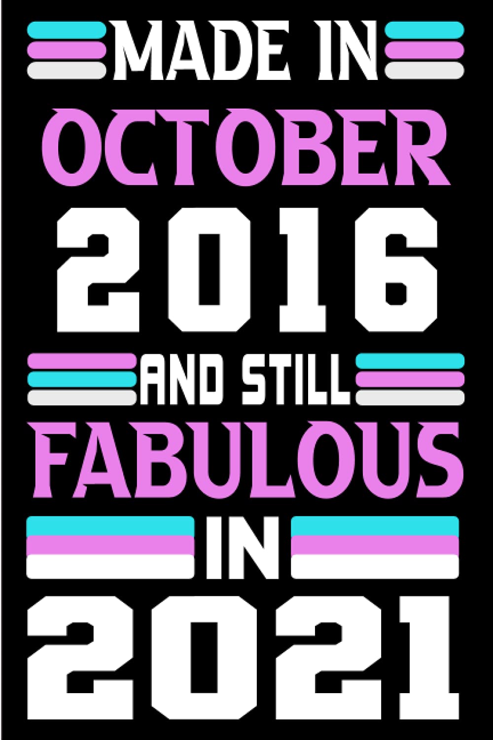 Made in October 2016 and still Fabulous in 2021: Birthday gift idea: Funny Personalized Notebook, Unique Happy 5th Gifts for Her; 5th Birthday... Journal... Happy Birthday Card baixar o livro de graça