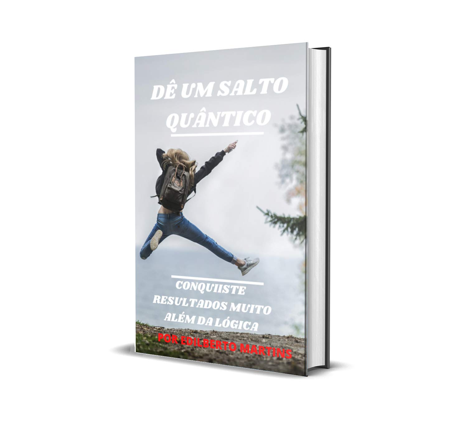 capítulo por capítulo baixar Dê Um Salto Quântico Indo de Você Para Você ao Quadrado: Um Salto Explosivo na Sua performance Pessoal