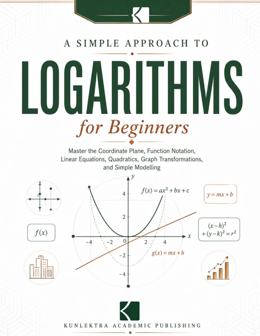 capítulo por capítulo baixar A Simple Approach to Logarithms for Beginners (Kunlektra Logarithm Series)