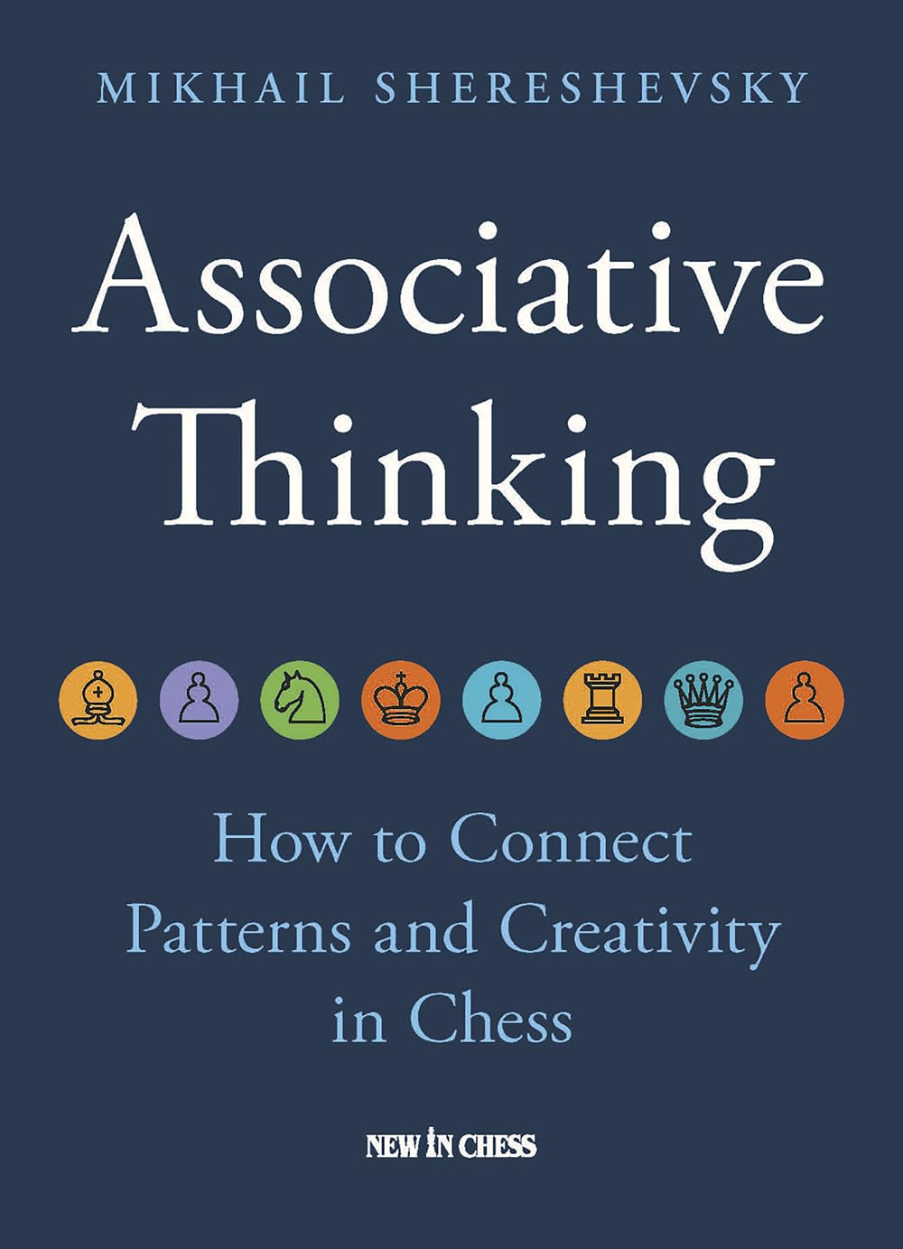 Associative Thinking: How to Connect Patterns and Creativity in Chess baixar o livro de graça