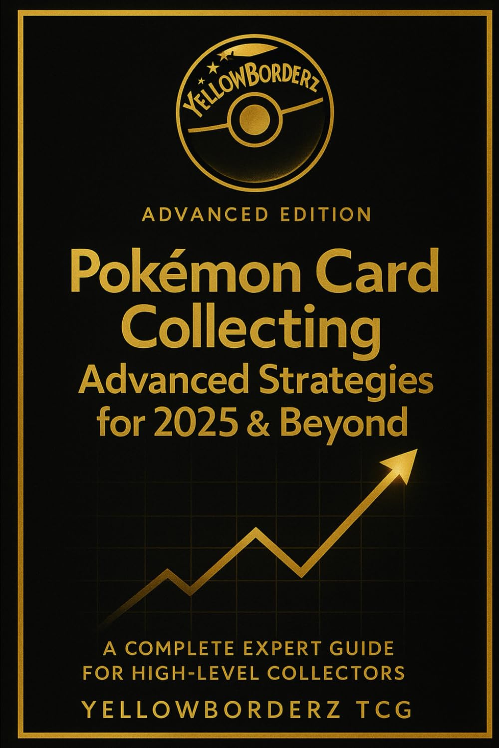 ler totalmente Pokemon Card Collecting: Advanced Strategies for 2025 & Beyond: A Complete Expert Guide for High-Level Collectors