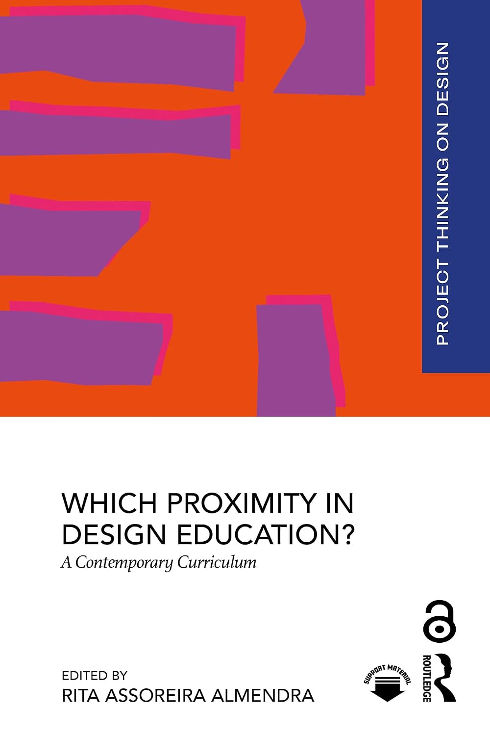 ler totalmente Which Proximity in Design Education?: A Contemporary Curriculum (Project Thinking on Design) (English Edition)