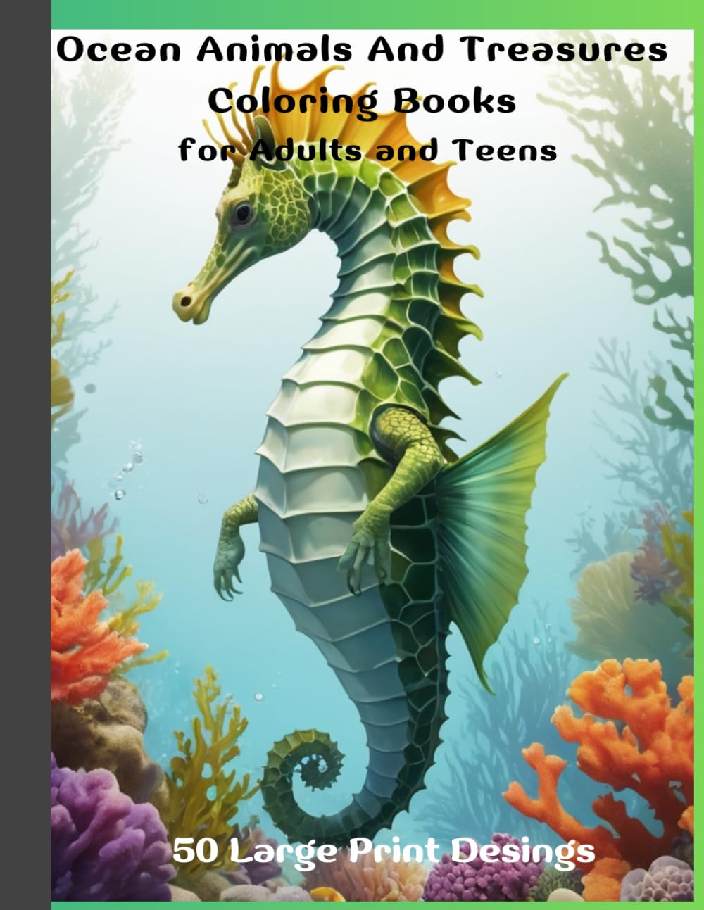 Ocean Animal and Treasure Coloring Book for Adults And Teens: 50 Stunning Designs to Have Fun and Relaxation baixar o livro de graça