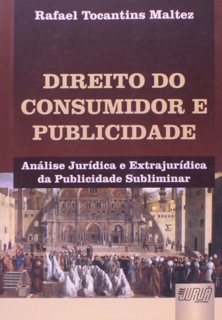 capítulo por capítulo baixar Direito do Consumidor e Publicidade: Análise Jurídica e Extrajurídica da Publicidade Subliminar