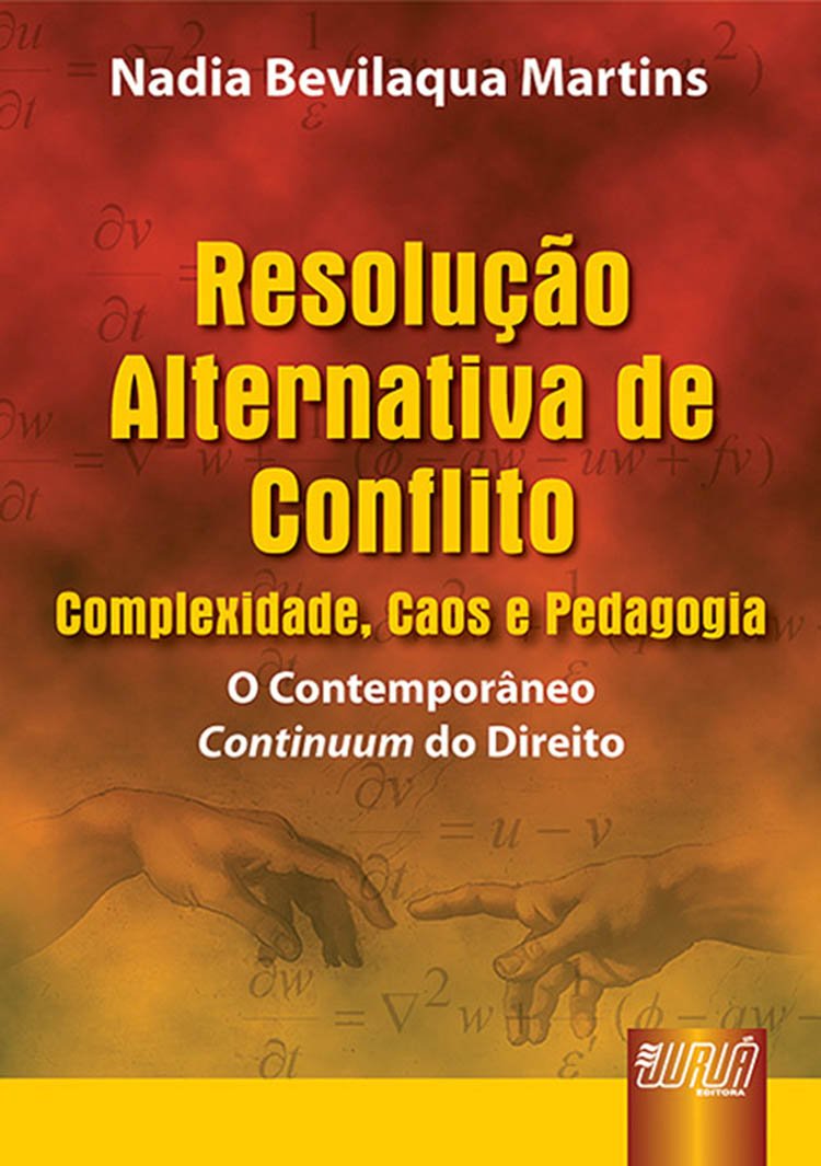 capítulo por capítulo baixar Resolução Alternativa de Conflito: Complexidade, Caos e Pedagogia: O Contemporâneo Continuum do Direito