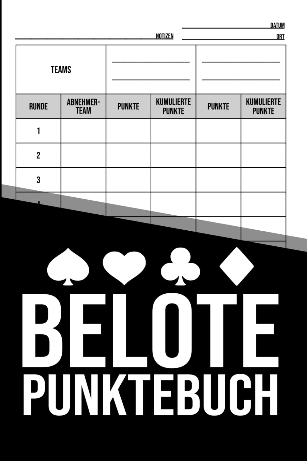 Belote Punktebuch – Spielblock für 4 Spieler in 2 Teams: Spielstand einfach erfassen: Punkte, kumulierte Punkte und Teamverlauf im klassischen französischen Kartenspiel Belote. (German Edition) baixar livro de graça