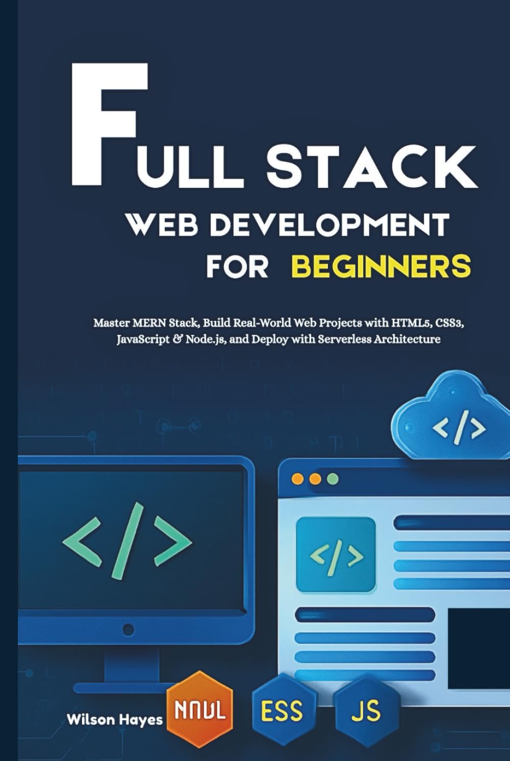 capítulo por capítulo baixar Full Stack Web Development for Beginners: Master MERN Stack, Build Real-World Web Projects with HTML5, CSS3, JavaScript & Node.js, and Deploy with Serverless Architecture
