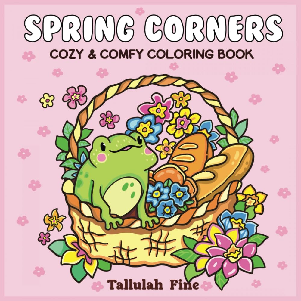 Spring Corners: Cozy & Comfy Coloring Book Featuring Simple and Cute Animals & Relaxing Garden Nooks (Cute Coloring) baixar livro de graça