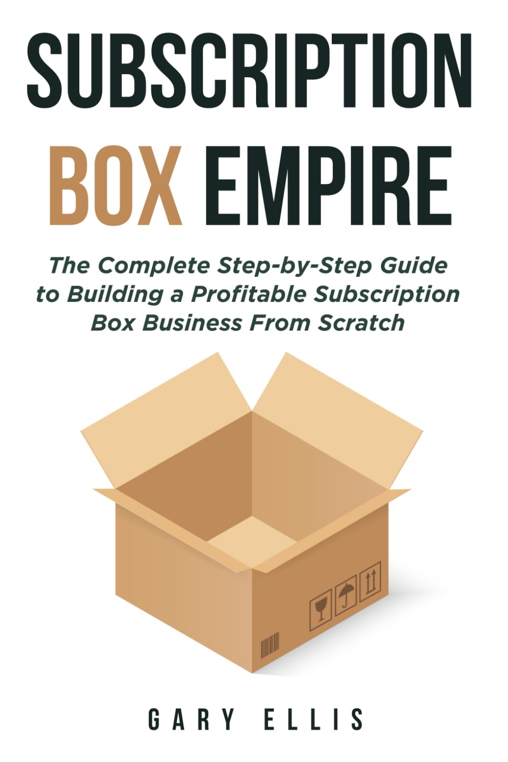capítulo por capítulo baixar Subscription Box Empire: The Complete Step-by-Step Guide to Building a Profitable Subscription Box Business From Scratch