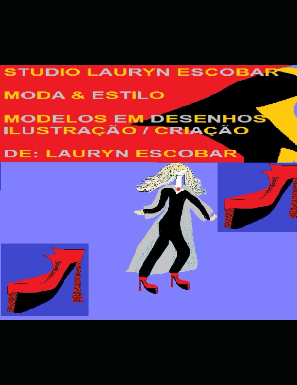 ler totalmente MODA & ESTILO STUDIO LAURYN ESCOBAR: MODELOS DE ROUPAS E CALÇADOS EM CARICATURA (Portuguese Edition)