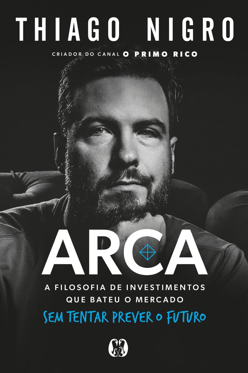 ARCA: A filosofia de investimentos que bateu o mercado sem tentar prever o futuro baixar o livro de graça
