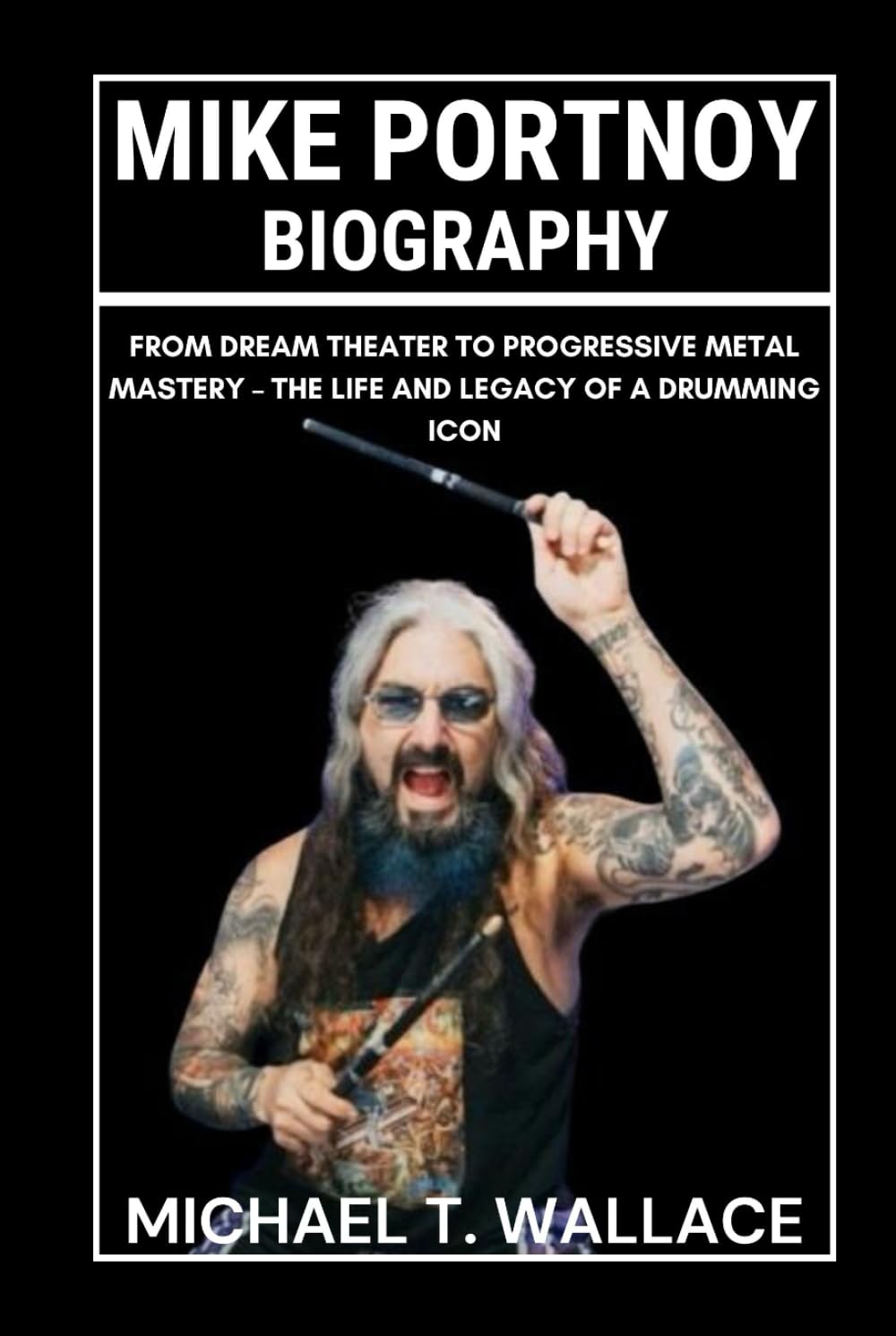 ler totalmente Mike Portnoy Biography: From Dream Theater to Progressive Metal Mastery – The Life and Legacy of a Drumming Icon