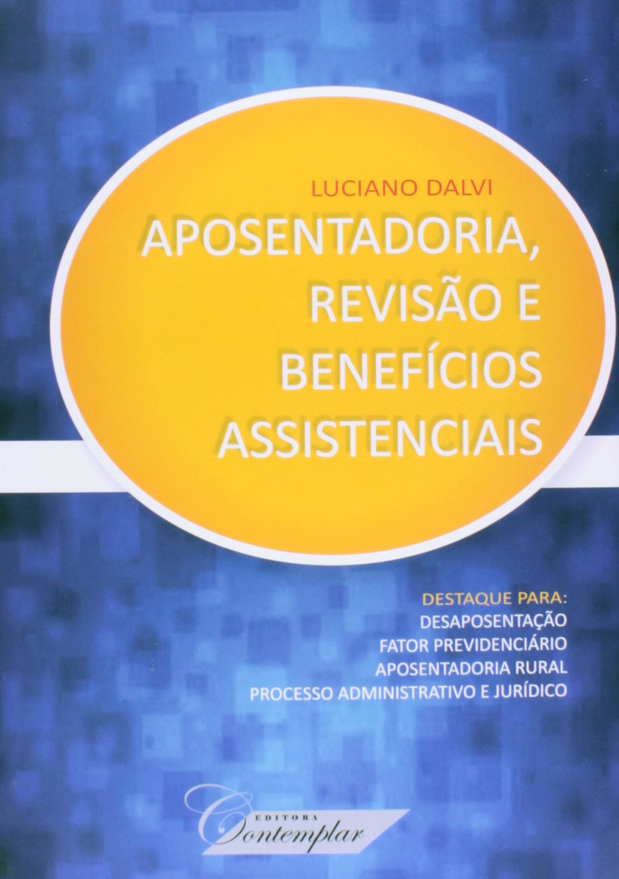 Aposentadoria, Revisão e Benefícios Assistenciais baixar o livro de graça