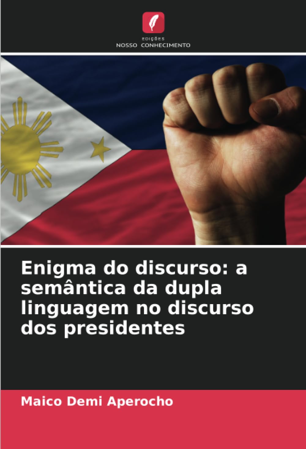 Enigma do discurso: a semântica da dupla linguagem no discurso dos presidentes baixar livro de graça