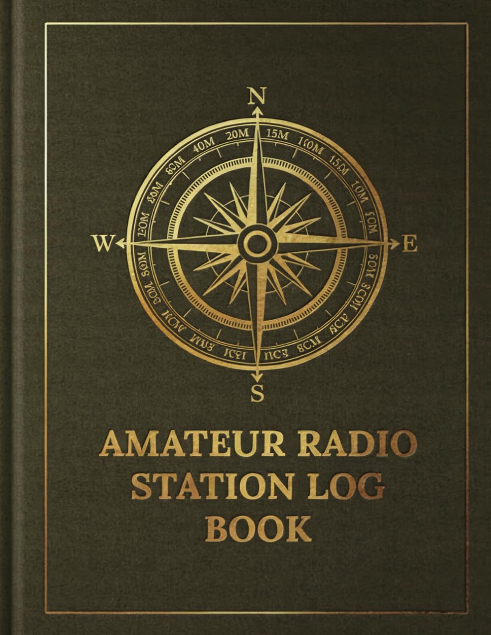ler totalmente Amateur Radio Station Log Book: Complete Station Configuration, Equipment & QSO Record for Serious Operators