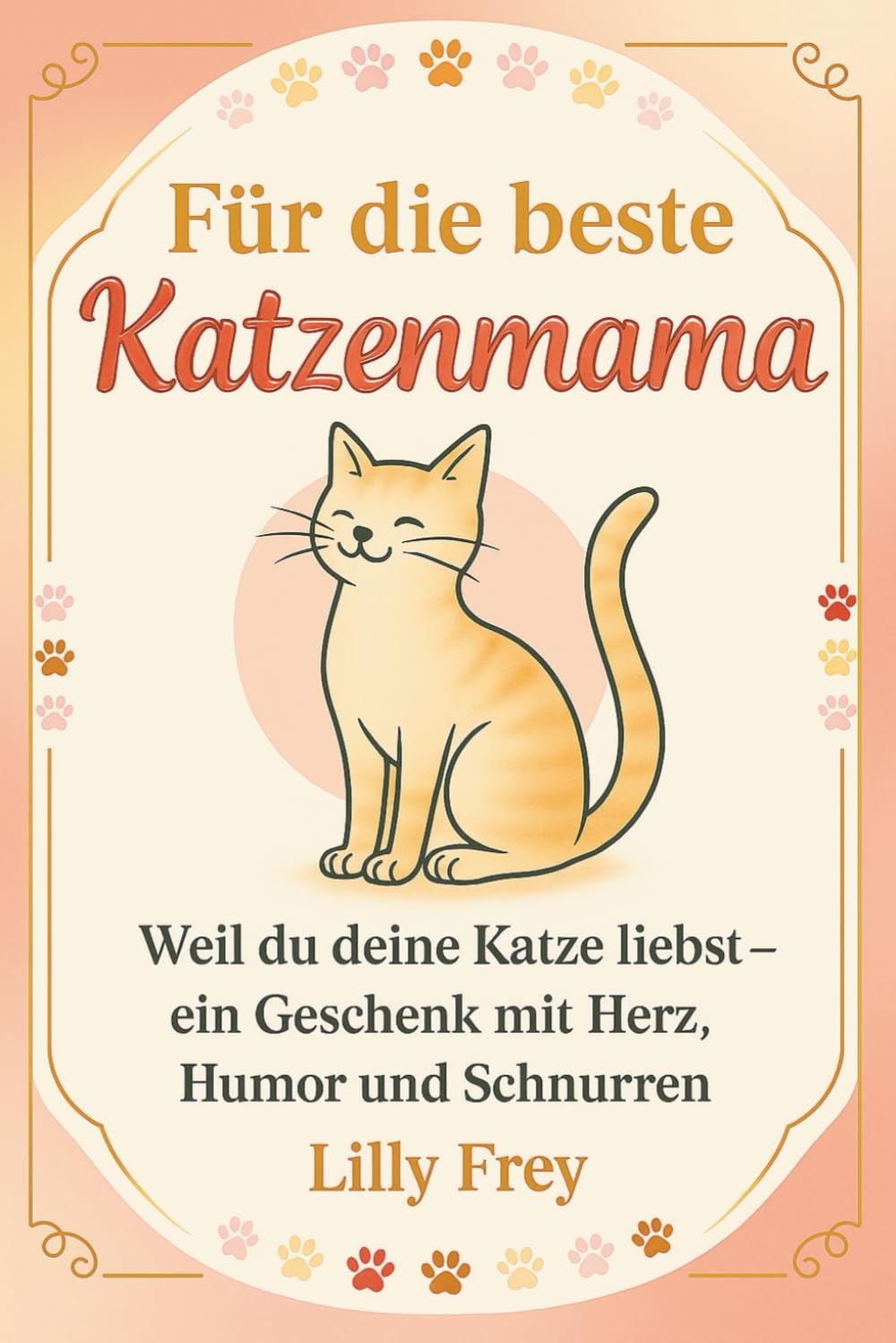 capítulo por capítulo baixar Für die beste Katzenmama: Ein Geschenk für Frauen, die ihre Katze lieben. Für dich mit Wärme, Humor und Herz (German Edition)