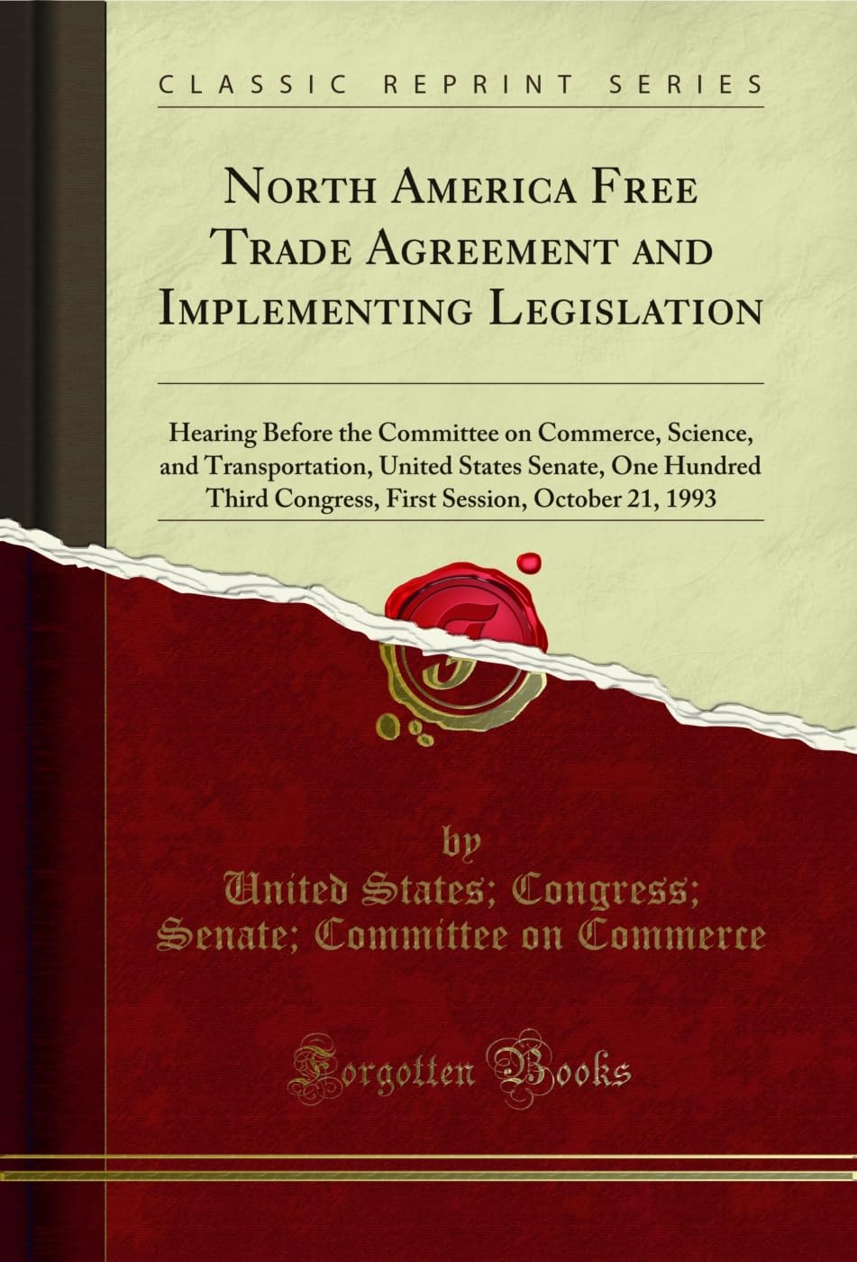 capítulo por capítulo baixar North America Free Trade Agreement and Implementing Legislation: Hearing Before the Committee on Commerce, Science, and Transportation, United States Senate,... 21, 1993 (Classic Reprint) (English Edition)