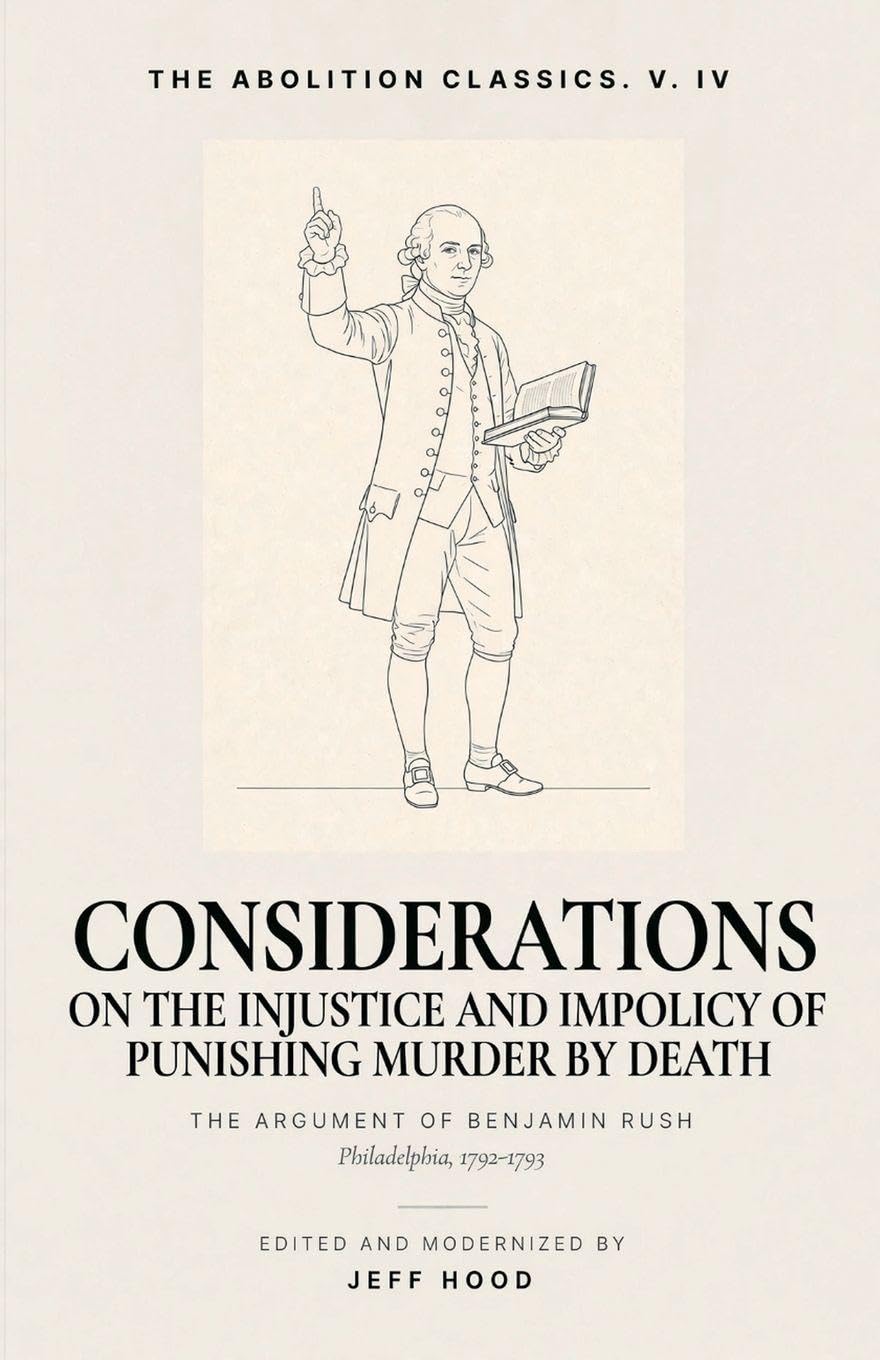 ler totalmente Considerations: On the Injustice and Impolicy of Punishing Murder by Death: 4