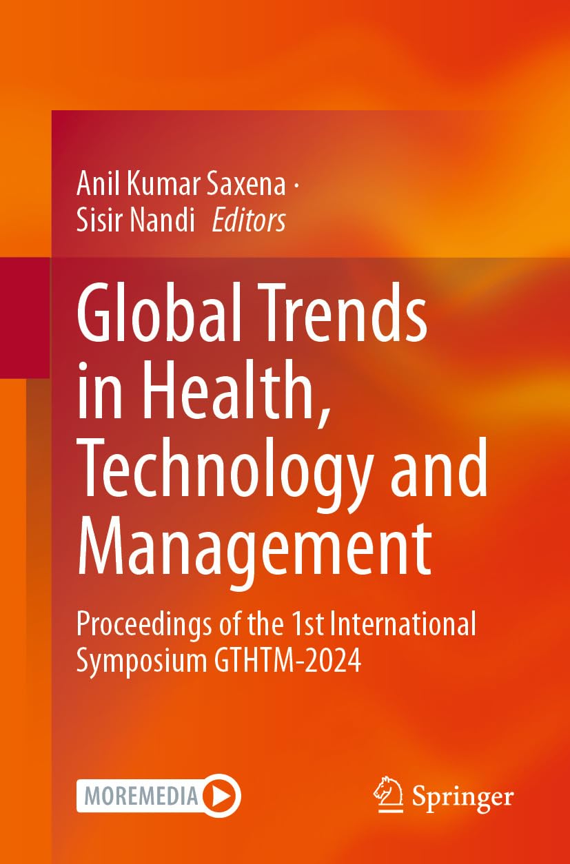 Global Trends in Health, Technology and Management: Proceedings of the 1st International Symposium GTHTM-2024 (English Edition) baixar o livro de graça