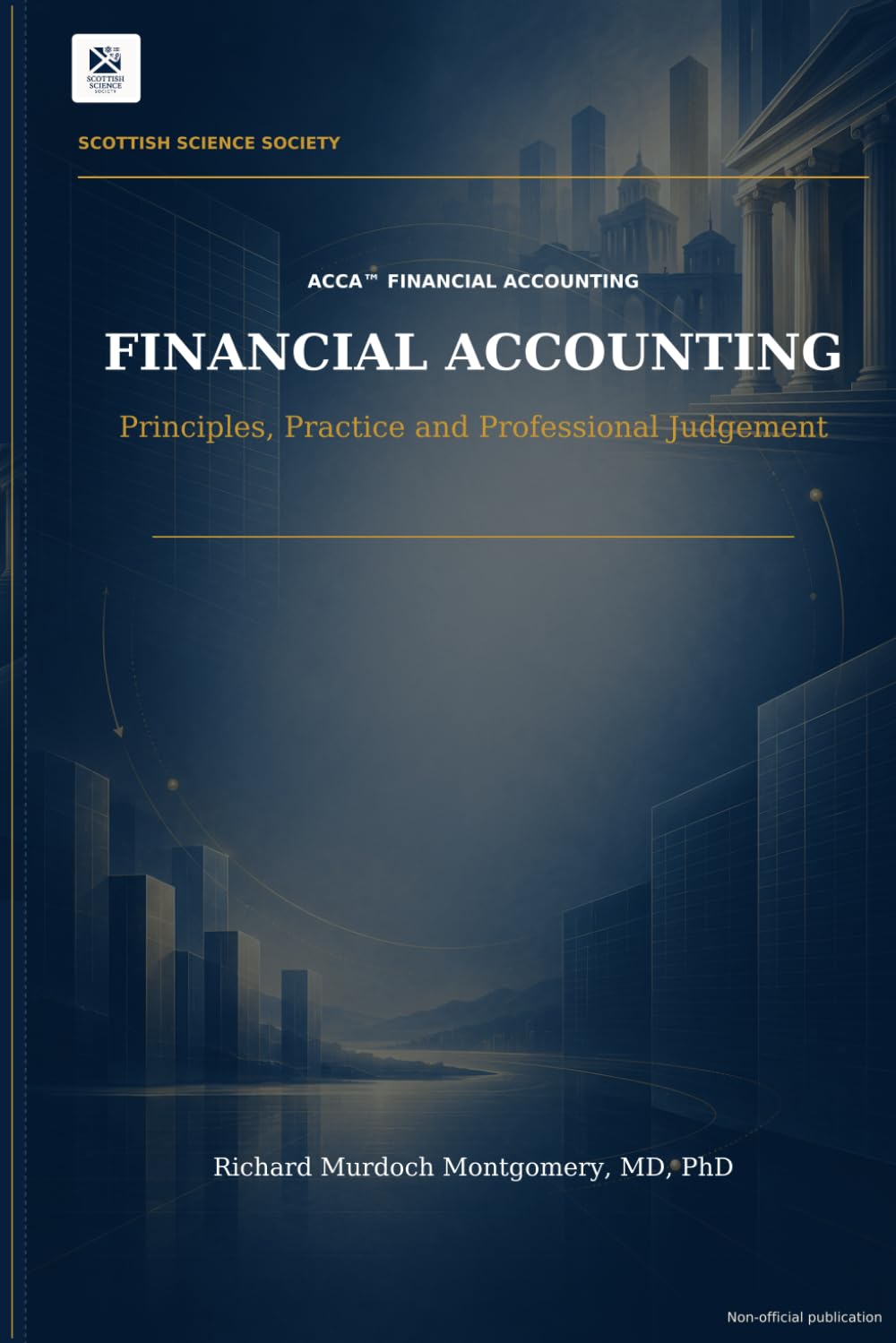 Financial Accounting: Principles, Practice and Professional Judgement