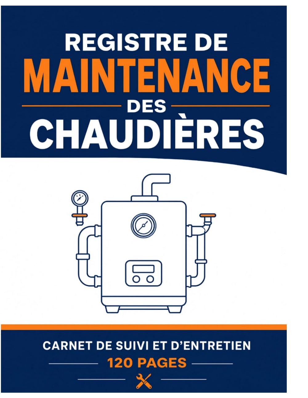 ler totalmente Registre de Maintenance des Chaudières: Registre de Maintenance des Chaudières: Suivi d'Entretien pour Pompe à Chaleur, Chaudière à Condensation et Poêle à Granulés (French Edition)