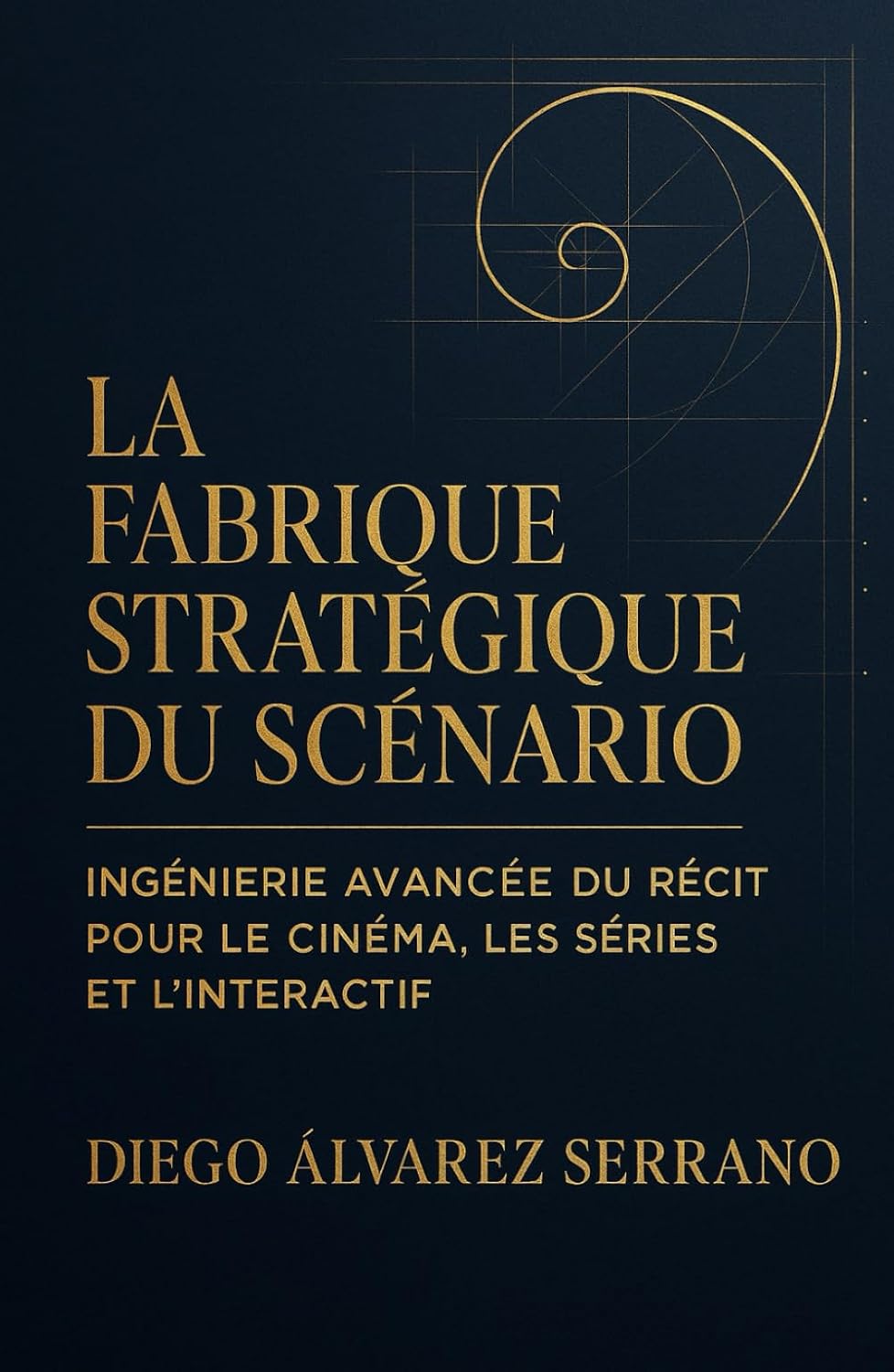 ler totalmente La Fabrique stratégique du Scénario: Ingénierie avancée du récit pour le cinéma, les séries et l’interactif