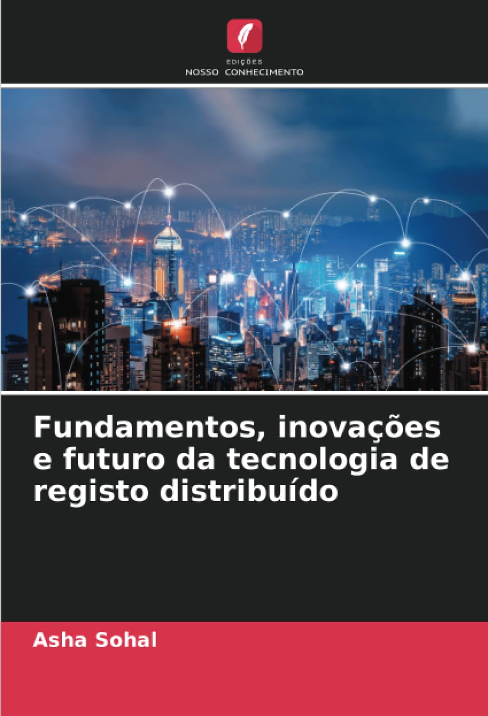 Fundamentos, inovações e futuro da tecnologia de registo distribuído baixar o livro de graça