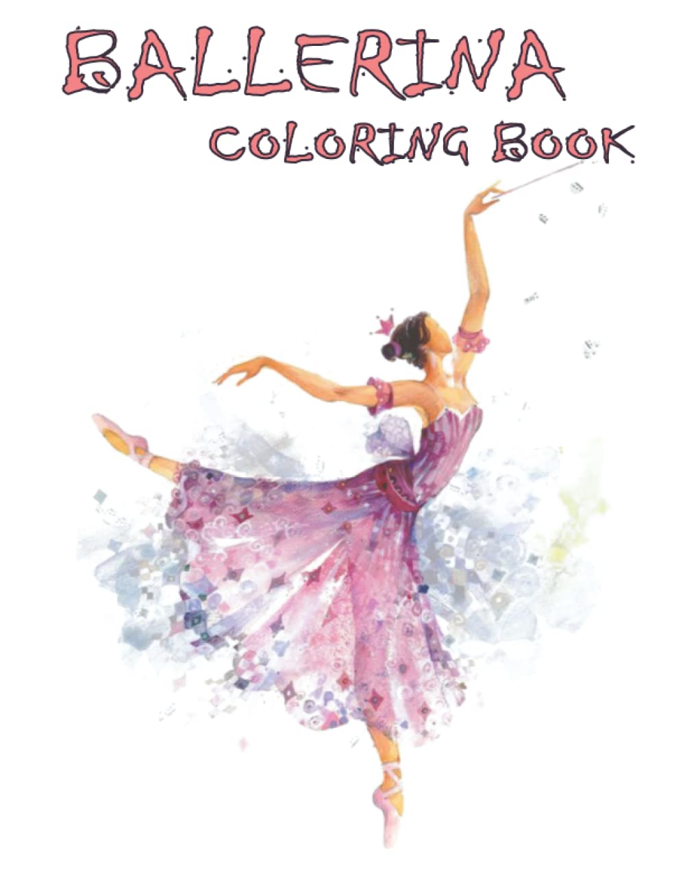 ler totalmente Ballerina coloring book: Cute and Fun collection of 30 detailed illustrations of ballerina for girls